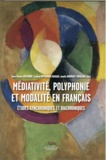Jean-Claude Anscombre et Evelyne Oppermann-Marsaux - Médiativité, polyphonie et modalité en français - Etudes synchroniques et diachroniques.