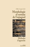 Gilles Luquet - Morphologie et syntaxe de l'espagnol - Méthode d'approche.
