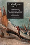 Denis Ferraris - Les habitants du récit - Voyage critique dans la littérature italienne des années soixante-dix à nos jours.