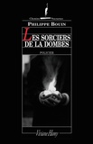 Philippe Bouin - Les sorciers de la Dombe.