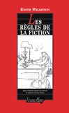 Edith Wharton - Les règles de la fiction suivi de Marcel Proust.