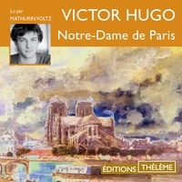 Victor Hugo et Mathurin Voltz - Notre-Dame de Paris.