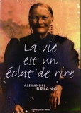 Alexandre Briano - La vie est un éclat de rire.