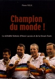Pierre Fieux - Champion du monde !.
