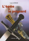 Louis Lefroid - L'épée et le poignard.
