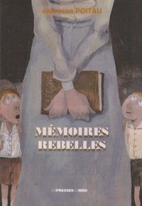 Jeannine Poitau - Mémoires rebelles.