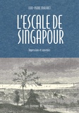 Jean-Pierre Mialaret - L'Escale de Singapour - Impressions et souvenirs.
