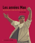 Jean-Yves Bajon - Les années Mao - Une histoire de la Chine en affiches (1949-1979).