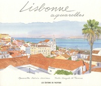Fabrice Moireau et Gonçalo M. Tavares - Lisbonne aquarelles.