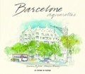 Graham Byfield et Marcus Binney - Barcelone aquarelles.