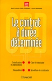 Natacha Marignier et Marie-Françoise Clavel-Fauquenot - Le contrat à durée déterminée.