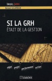 Bernard Galambaud - Si La Grh Etait De La Gestion.