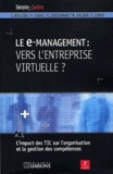Isabelle Leroy et Michel Kalika - Le E-Management : Vers L'Entreprise Virtuelle ?.