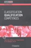 Philippe Denimal - Classification Qualification Compétences - Pour des actions sur l'organisation et le dialogue social.