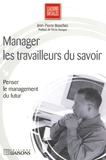 Jean-Pierre Bouchez - Manager les travailleurs du savoir.