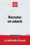 Natacha Marignier et Frédérique Rigaud - Liaisons Sociales Quotidien  : Recruter un salarié.