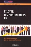 Bernard Martory et Christine Delay - Piloter les performances RH - La création de valeur par les ressources humaines.