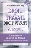Jean-Emmanuel Ray - Droit du travail - Droit vivant 2012-2013.