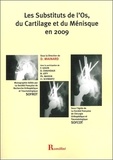  SOFROT et Didier Mainard - Les substituts de l'Os, du Cartilage et du Ménisque en 2009.