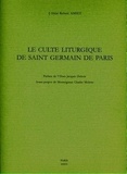 Robert Amiet - Le culte liturgique de Saint-Germain de Paris.