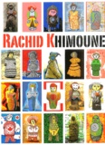 Rachid Khimoune et  Collectif - Rachid Khimoune.