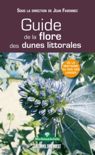 Journal Sud Ouest et Jean Favennec - Guide de la flore des dunes littorales - De la Bretagne au sud des Landes.