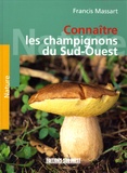 Francis Massart - Les champignons du Sud-Ouest - Les champignons au fil des saisons.