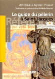 Michel Record - Le guide du pèlerin - Codex de Saint-Jacques-de-Compostelle attribué à Aymeri Picaud (XIIe siècle).