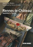 Jean-Luc Robin - Rennes-le-Château - Saunière's Secret.