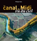 Philippe Calas - Le canal du Midi vu du ciel.