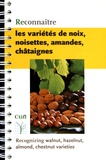  CTIFL - Reconnaître les variétés de noix, noisettes, amandes, châtaignes.