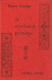Pierre Gordon - La révélation primitive.