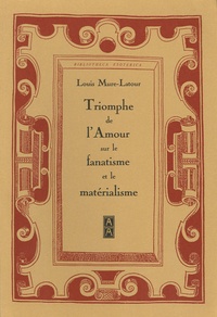 Louis Mure-Latour - Triomphe de l'Amour sur le Fanatisme et le Matérialisme.
