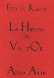 Félix de Rosnay - Le Hiéron du Val d'Or - Elevé en hommage à Jésus-Hostie-Roi.