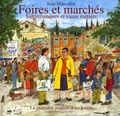 Jean Marcellin - Foires et marchés - Saltimbanques et vieux métiers ; suivi de La première journée d'un forain.