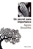 Agnès Desarthe - Un secret sans importance.