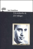 Ian Hamilton - A La Recherche De J.D. Salinger.