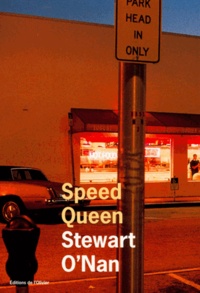 Stewart O'Nan - Speed Queen.