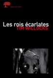 Tim Willocks - Les Rois Ecarlates.