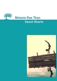 Melanie Rae Thon - Sweet Hearts.