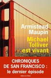 Armistead Maupin - Chroniques de San Francisco Tome 7 : Michael Tolliver est vivant.