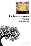 Naomi Alderman - La désobéissance.