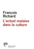 François Richard - L'actuel malaise dans la culture.