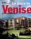Daniel Huguenin et Erich Lessing - La Gloire De Venise. Dix Siecles De Reve Et D'Invention.