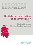 Christèle Dumont et Martine Gerber-Lemaire - Droit de la construction et de l'immobilier.