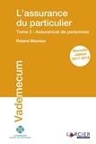 Roland Bisenius - L'assurance du particulier - Tome 2, Assurance de personnes.