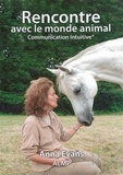 Anna Evans - Rencontre avec le monde animal - Communication intuitive.