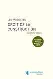 Gaston Vogel - Droit de la construction.