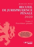 Jean-Luc Putz - Recueil de Jurisprudence pénale - Tome 2, Procédure pénale.