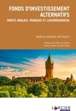 Mariia Domina Repiquet - Fonds d'investissement alternatifs - Droits anglais, français et luxembourgeois.
